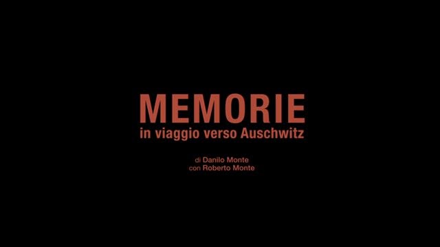 “Memorie – In viaggio verso Auschwitz” di Danilo Monte